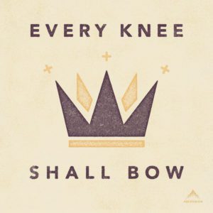 ever knee shall bow