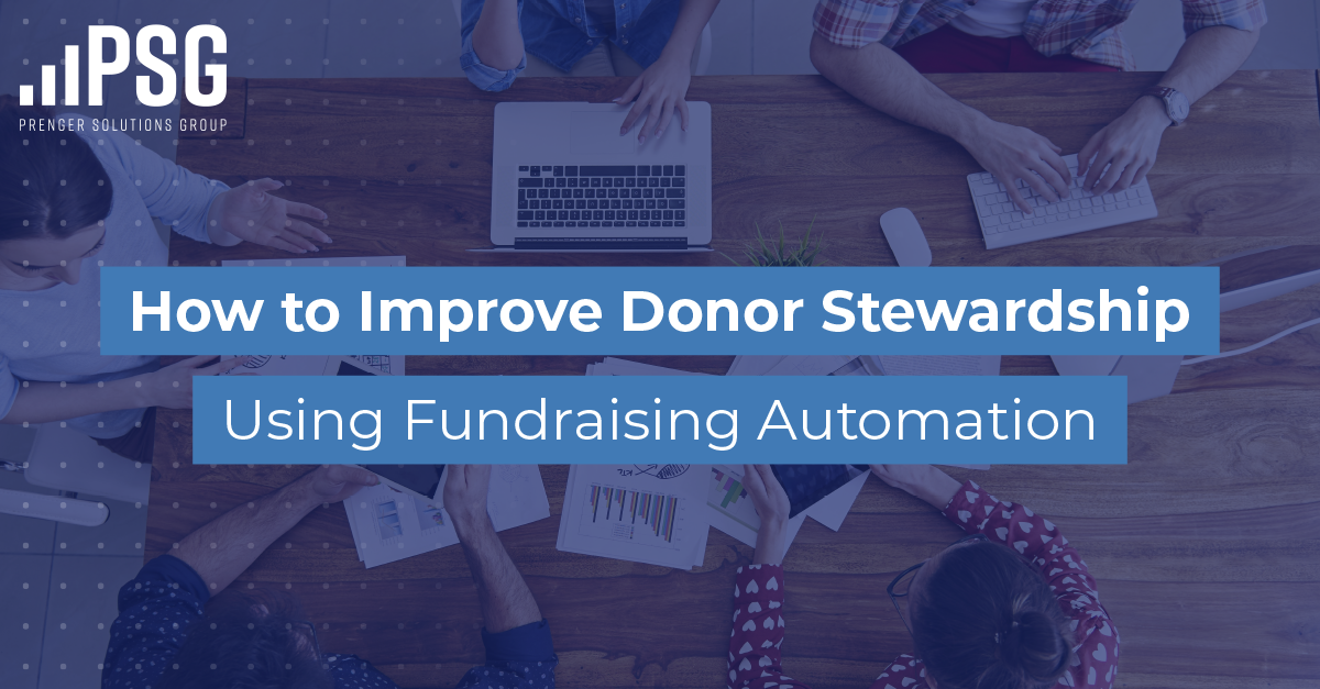 improve donor stewardship with fundraising automation