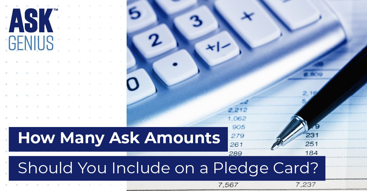 computer keyword with how many ask amounts on pledge card