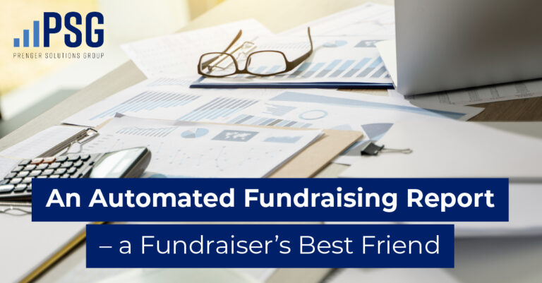 An Automated Fundraising Report-a Fundraiser’s Best Friend
