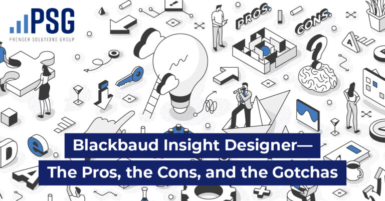 Blackbaud Insight Designer: The Pros, the Cons, and the Gotchas