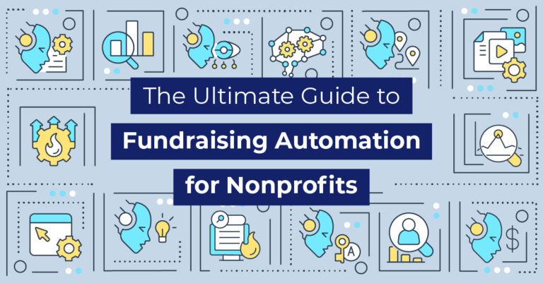 The Ultimate Guide to Fundraising Automation for Nonprofits