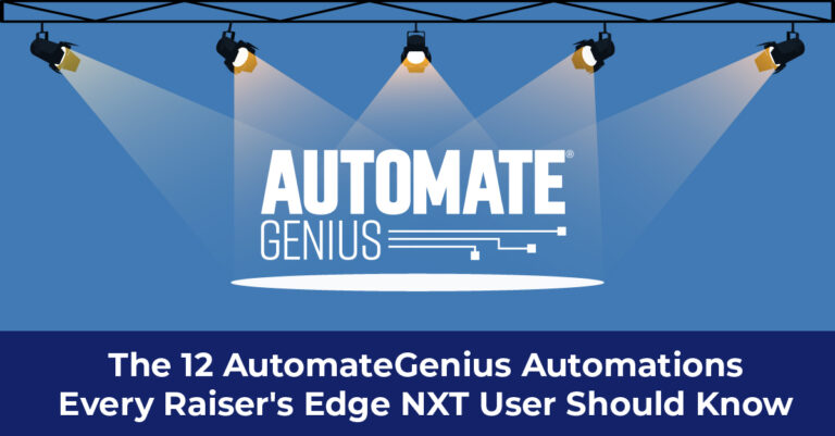 The 12 AutomateGenius Automations Every Raiser’s Edge NXT User Should Know