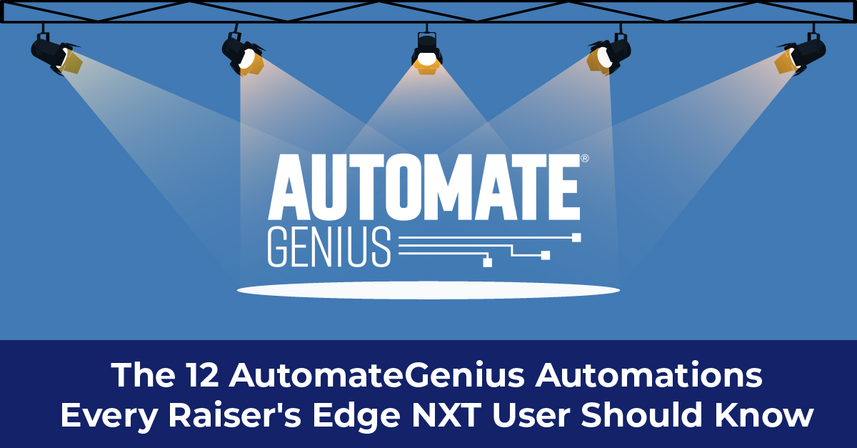 fundraising automations using raiser’s edge NXT fundraising automations using raiser's edge NXT